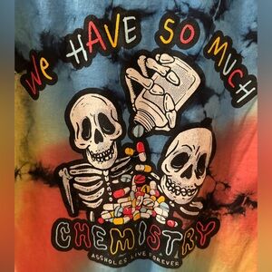 Assholes Live Forever Chemistry Tie Dye T-shirt